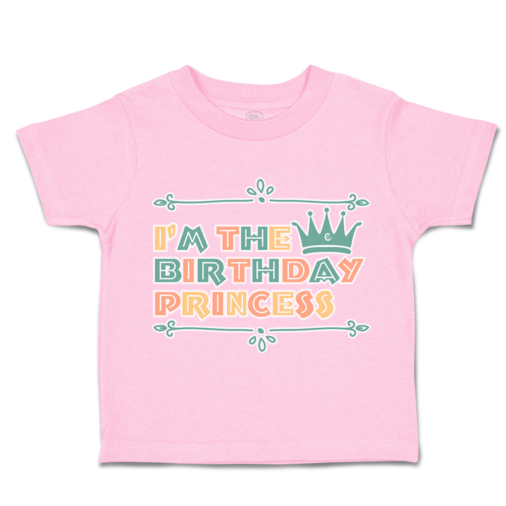 Toddler T-Shirt I'M The Birthday Princess Cotton Happiness Boy & Girl Clothes - Picture 18 of 18