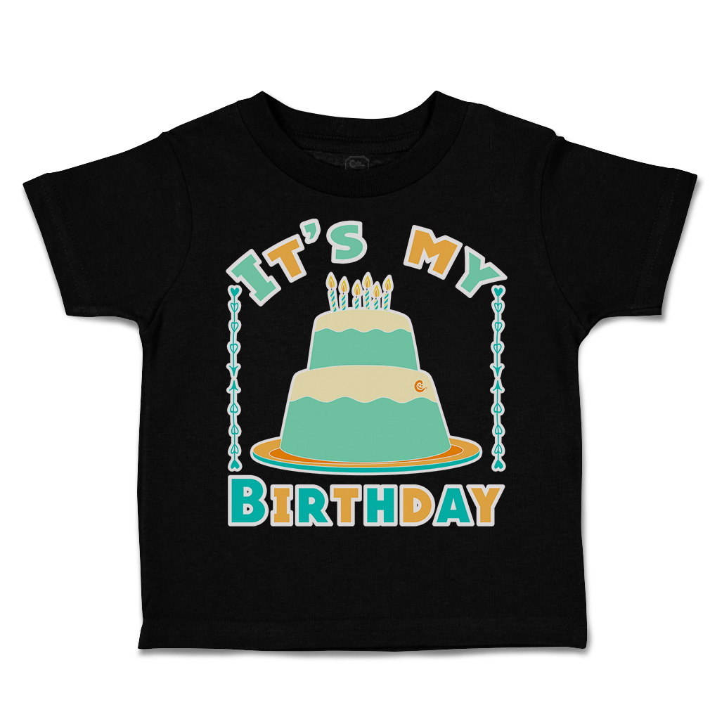 Toddler T-Shirt It's My Birthday Style A Cotton Happiness Boy & Girl Clothes - Picture 8 of 18