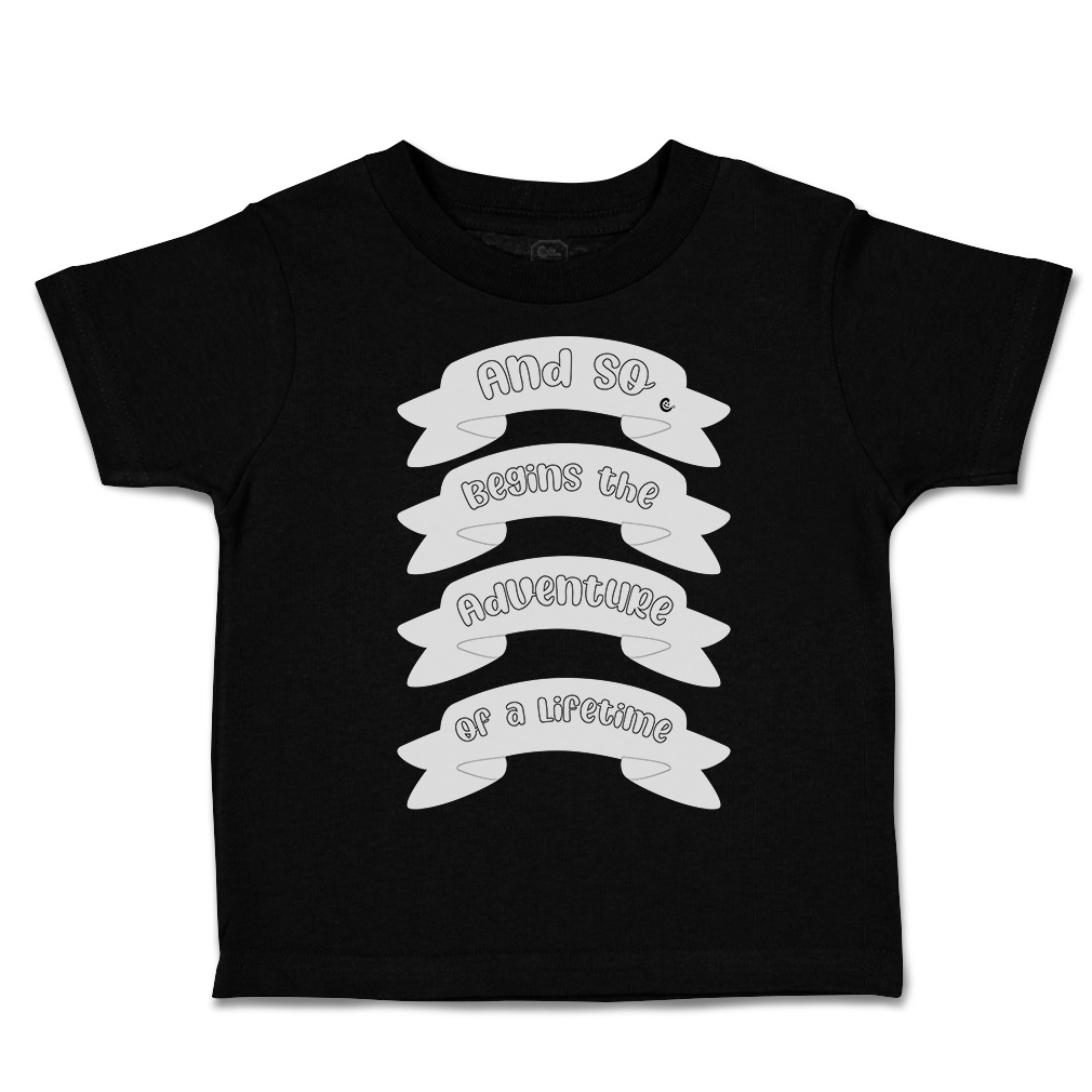 Toddler T-Shirt And So Begins The Adventure of A Lifetime Style A New Born - Picture 8 of 18
