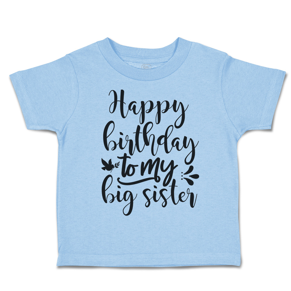 Toddler T-Shirt Happy Birthday to My Big Sister Birds Leaves Cotton Bird Clothes - Picture 16 of 18
