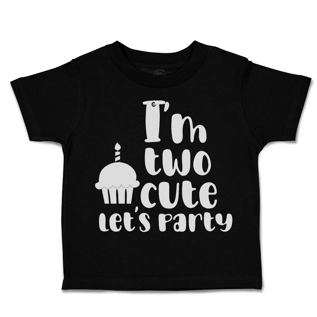 Toddler T-Shirt I Am 2 Cute Let Us Party Cakes Style A Cakes Boy & Girl Clothes - Picture 8 of 18