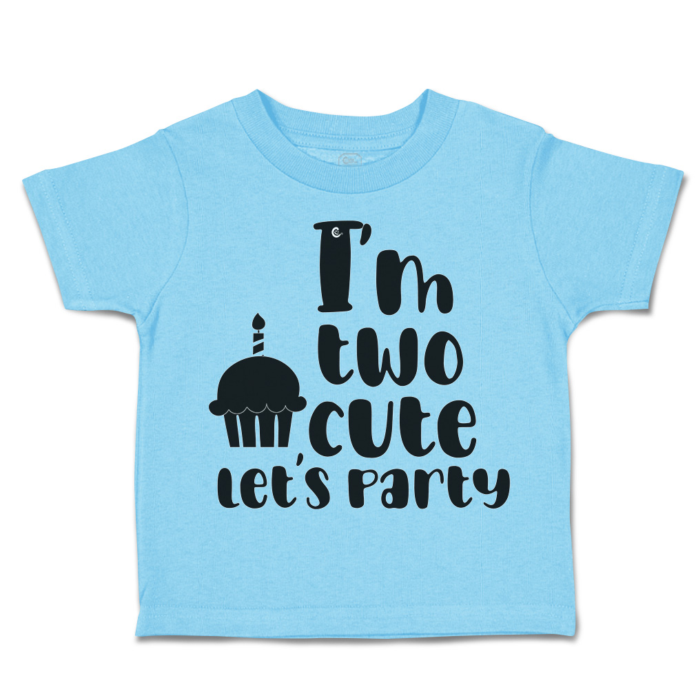 Toddler T-Shirt I Am 2 Cute Let Us Party Cakes Style A Cakes Boy & Girl Clothes - Picture 15 of 18