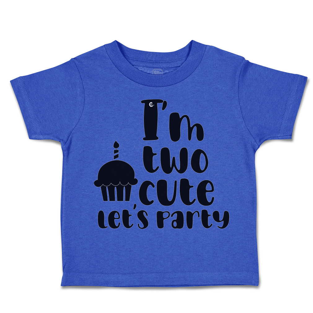 Toddler T-Shirt I Am 2 Cute Let Us Party Cakes Style A Cakes Boy & Girl Clothes - Picture 13 of 18