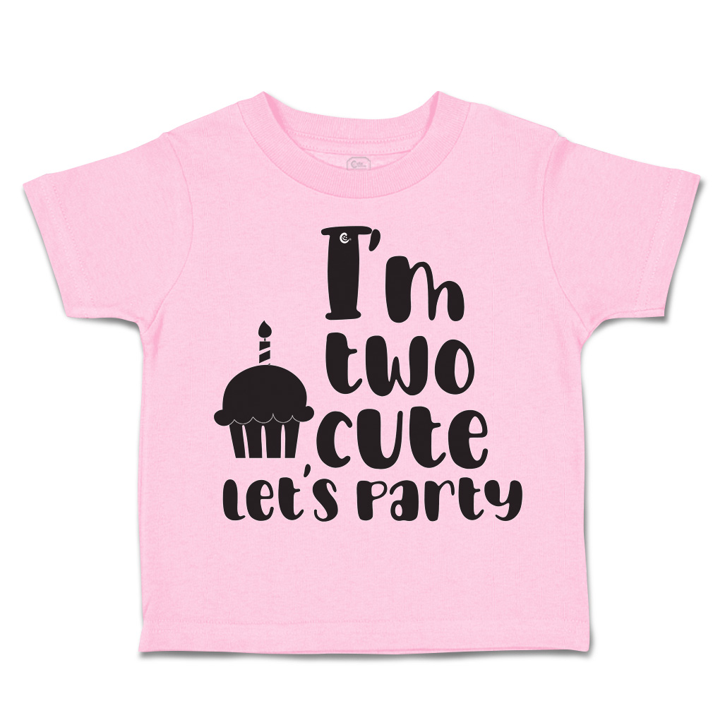 Toddler T-Shirt I Am 2 Cute Let Us Party Cakes Style A Cakes Boy & Girl Clothes - Picture 18 of 18