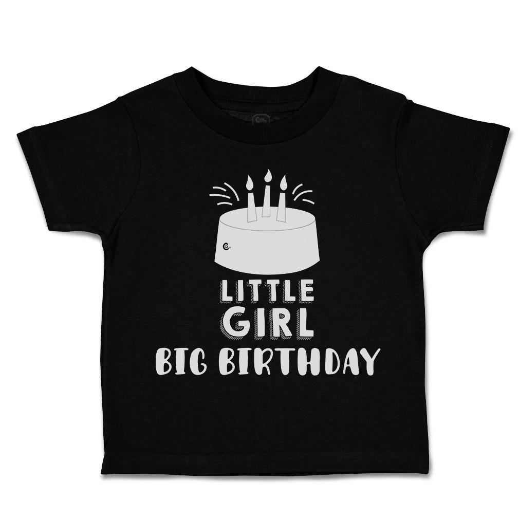 Toddler T-Shirt Little Girl Big Birthday Style A Cotton Cakes Boy & Girl Clothes - Picture 8 of 18