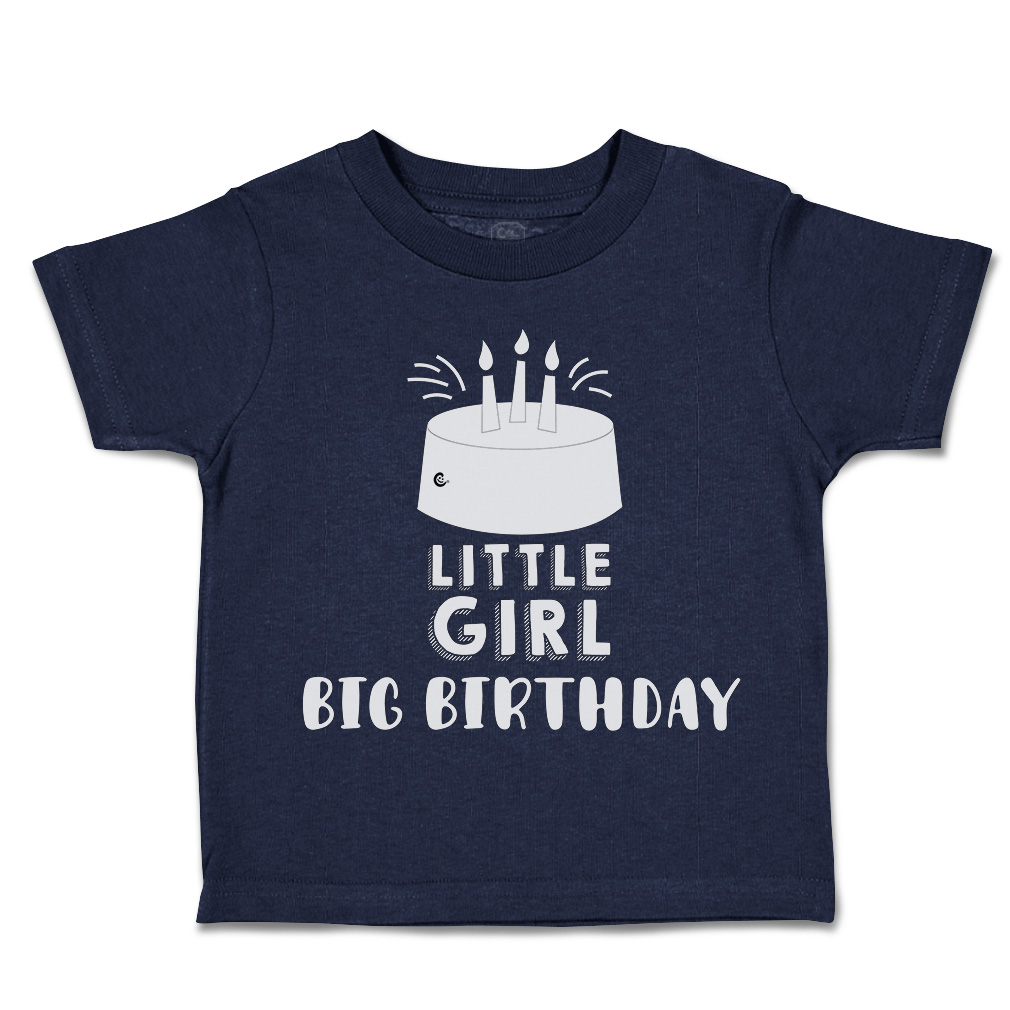 Toddler T-Shirt Little Girl Big Birthday Style A Cotton Cakes Boy & Girl Clothes - Picture 10 of 18