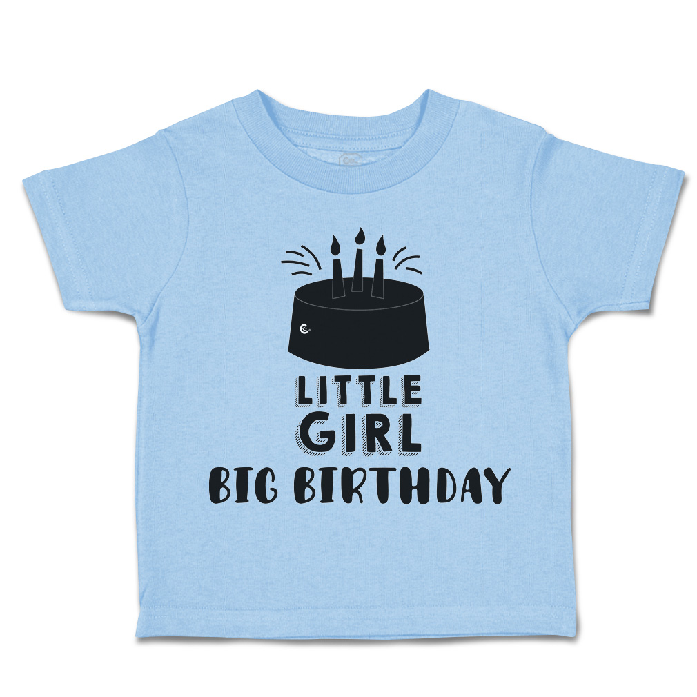 Toddler T-Shirt Little Girl Big Birthday Style A Cotton Cakes Boy & Girl Clothes - Picture 16 of 18
