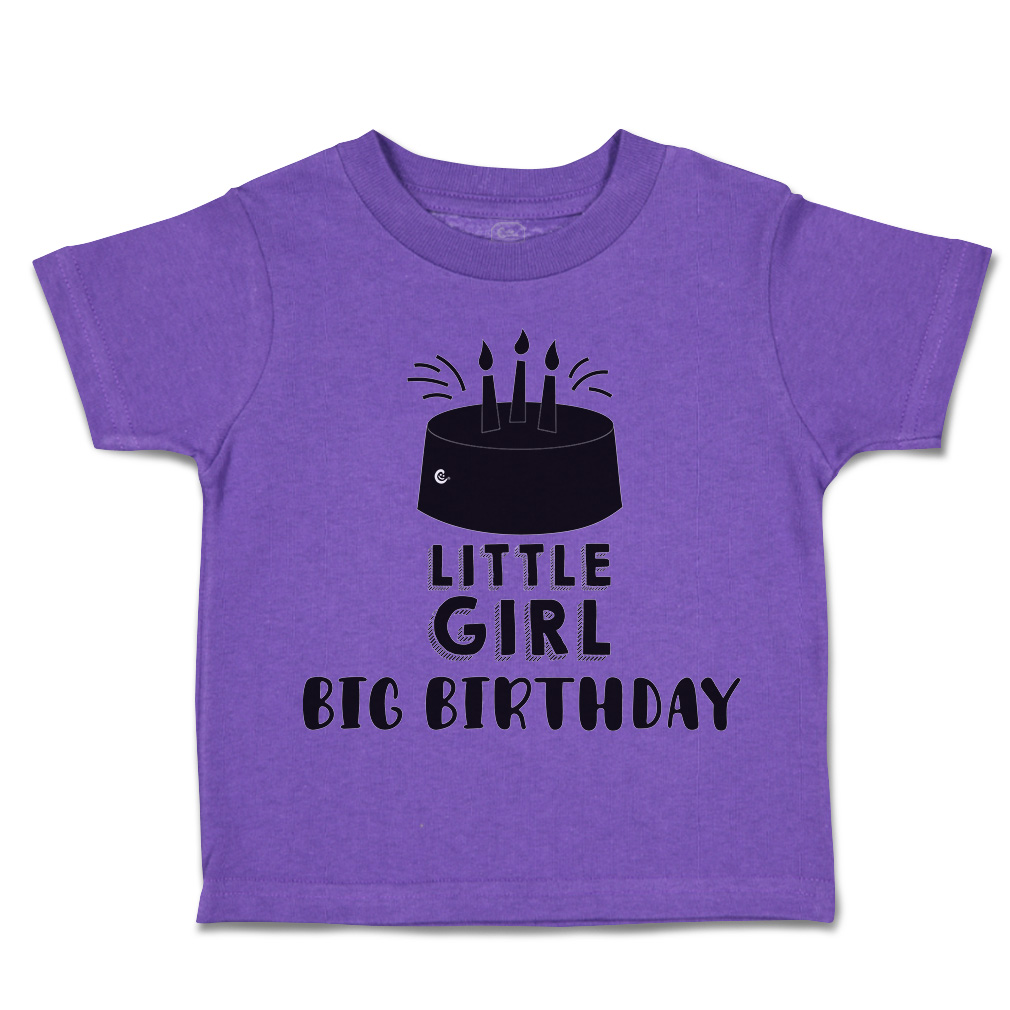 Toddler T-Shirt Little Girl Big Birthday Style A Cotton Cakes Boy & Girl Clothes - Picture 17 of 18