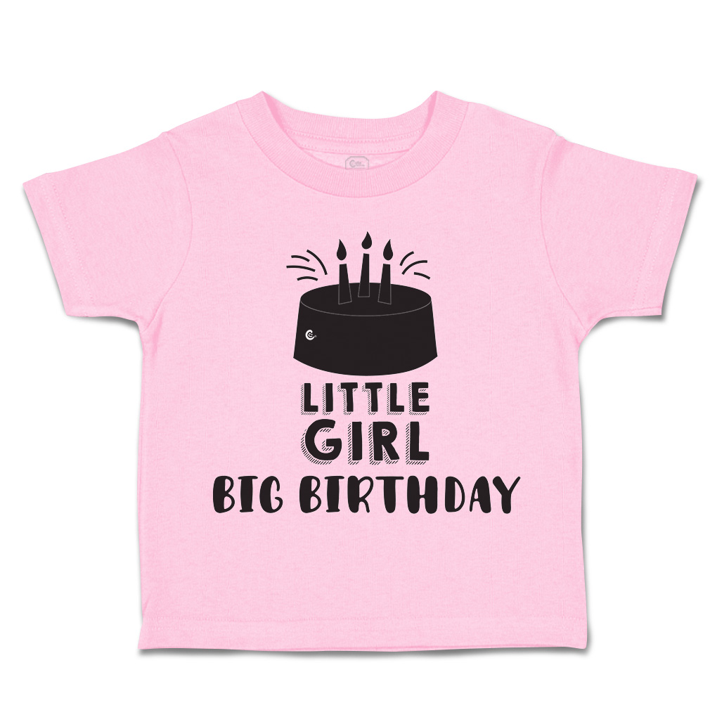 Toddler T-Shirt Little Girl Big Birthday Style A Cotton Cakes Boy & Girl Clothes - Picture 18 of 18