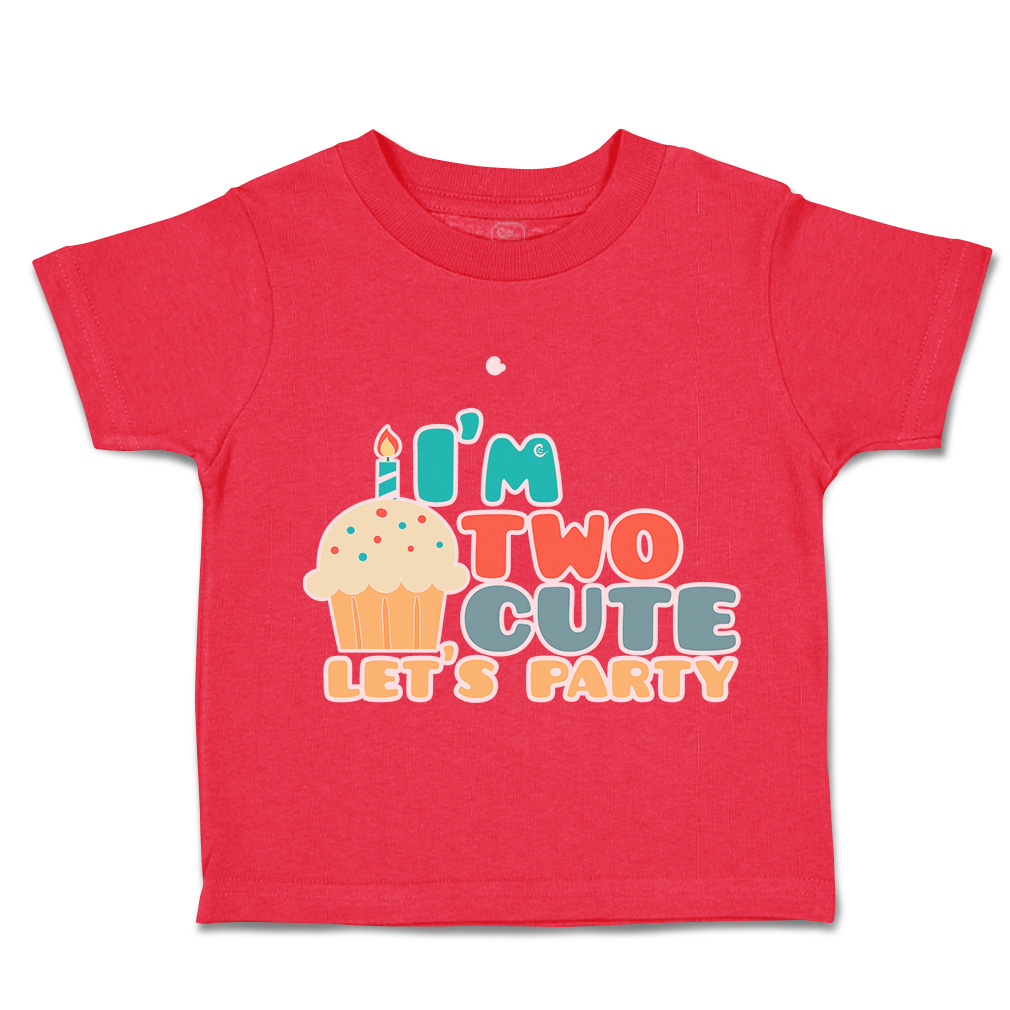 Toddler T-Shirt I Am 2 Cute Let Us Party Cakes Cotton Cakes Boy & Girl Clothes - Picture 12 of 18