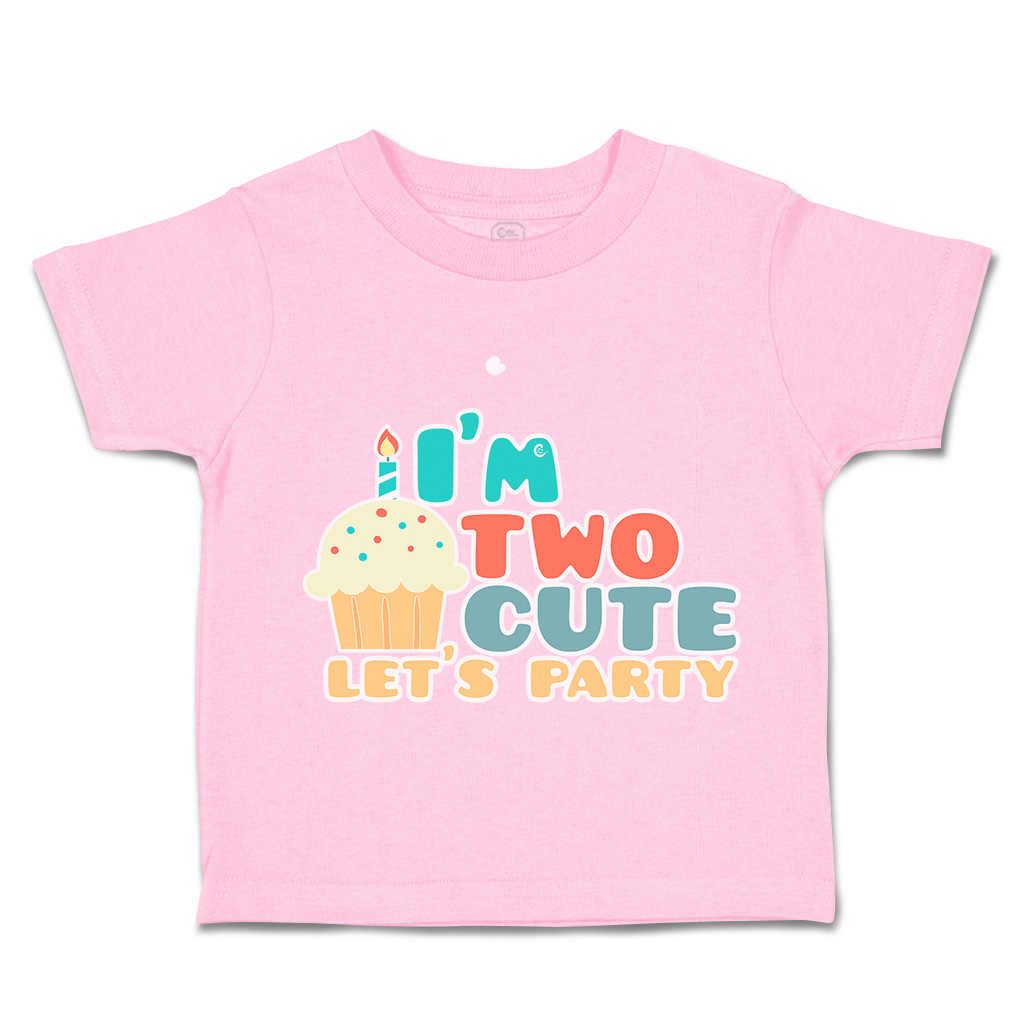 Toddler T-Shirt I Am 2 Cute Let Us Party Cakes Cotton Cakes Boy & Girl Clothes - Picture 18 of 18